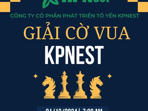 Giải Cờ vua KPNEST 2024 có tổng giải thưởng lên đến 2 tỷ đồng